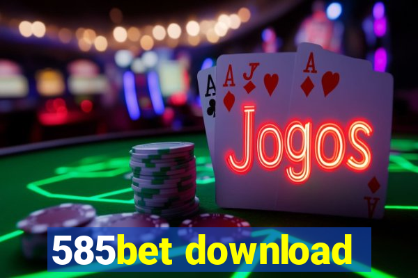 585bet download